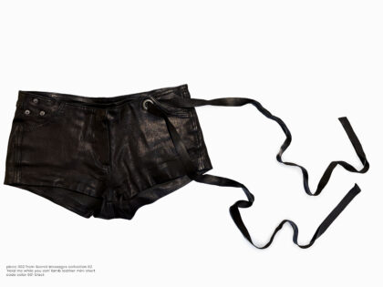 Leather Mini Short "Hold me while you can"