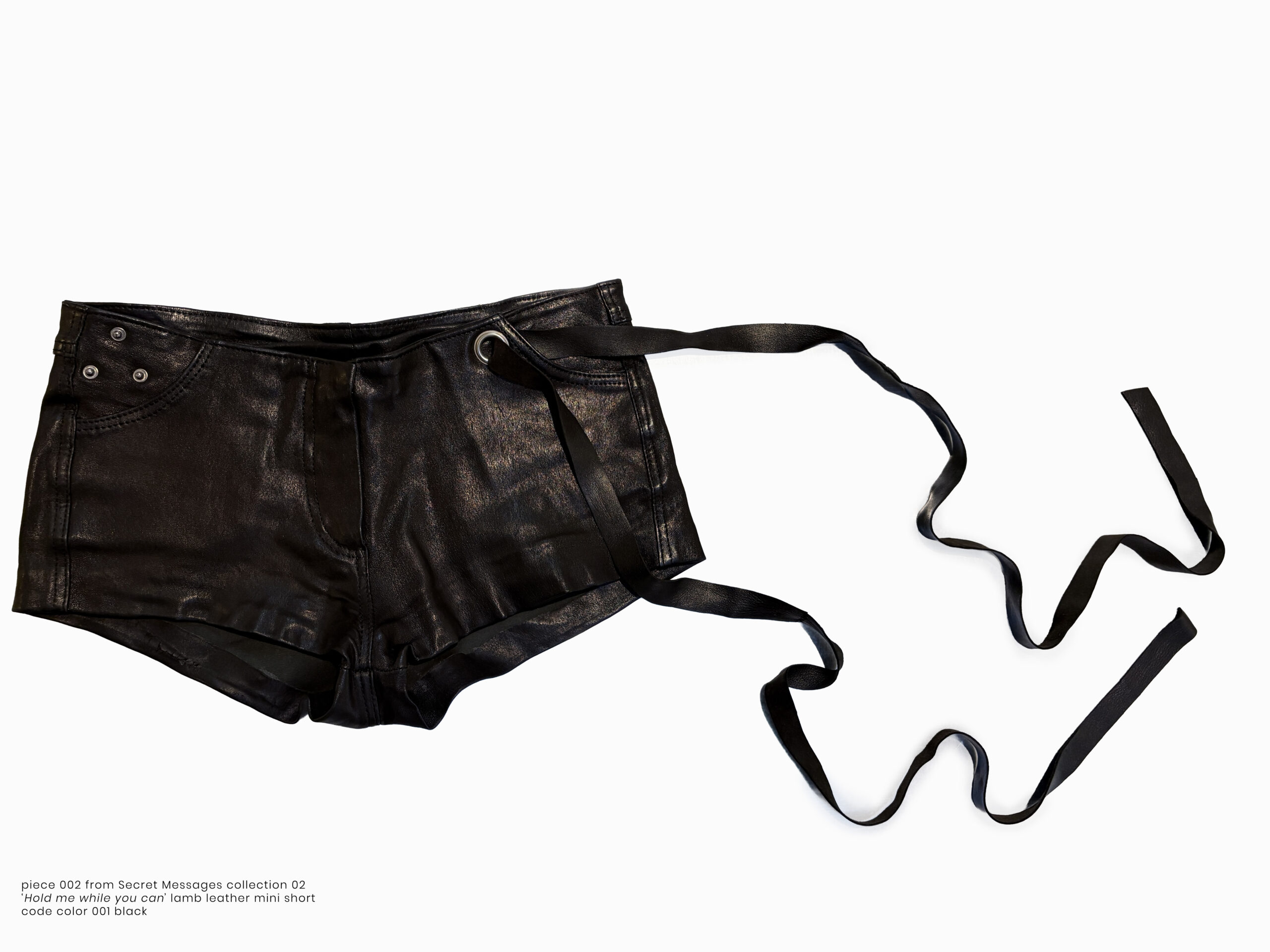 Leather Mini Short "Hold me while you can"